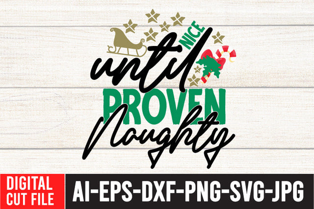 Nice UntilProven Naughty SVG Cut File SVG BlackCatsMedia 