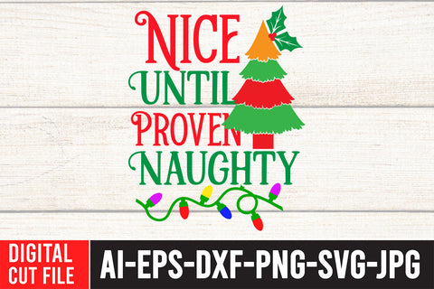 Nice UntilProven Naughty SVG Cut File SVG BlackCatsMedia 