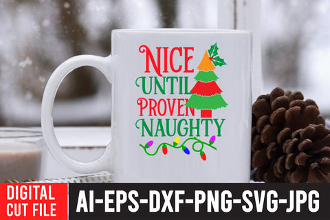 Nice UntilProven Naughty SVG Cut File SVG BlackCatsMedia 