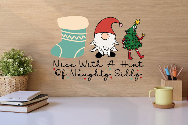 Nice With A Hint Of Naughty Silly sublimation Sublimation SVGista 