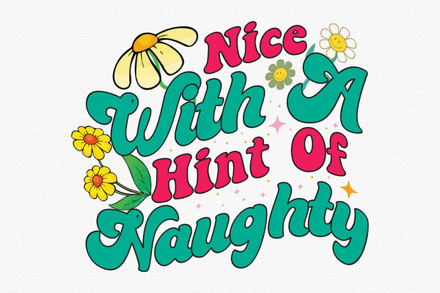 Nice With A Hint Of Naughty SVG designartist 