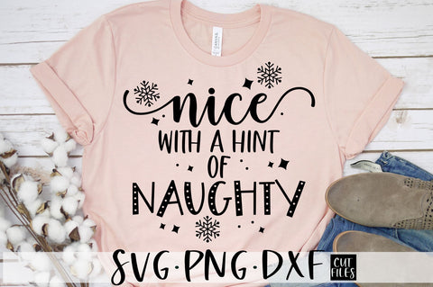 Nice With A Hint Of Naughty SVG | Funny Christmas Shirt SVG RedFoxDesignsUS 