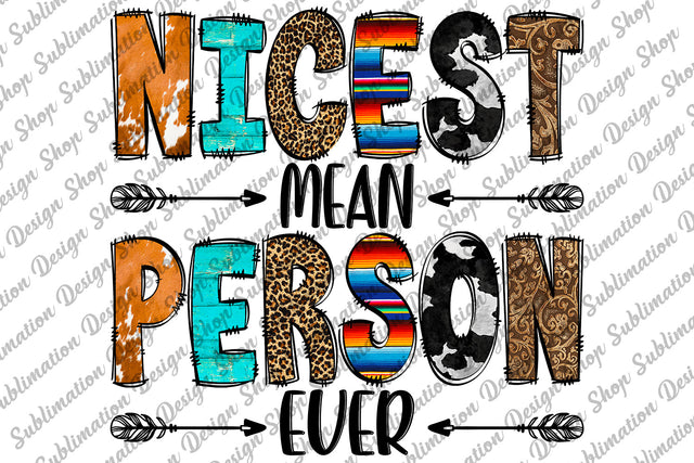 Nicest Mean Person Ever Png, Sarcastic Png, Funny Sarcastic Quote Png, Sassy Png, Boho Png, Sublimation Designs Download, Digital Download Sublimation SublimationDesignShop 