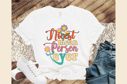 Nicest mean person ever SVG designartist 