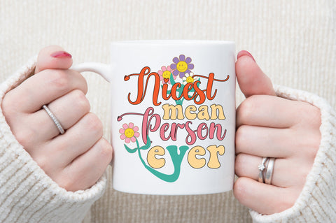 Nicest mean person ever SVG designartist 
