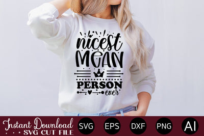 Nicest Mean Person Ever SVG SVG designmaster24 