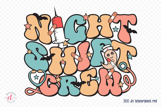 Night Shift Crew - Halloween Nurse PNG Sublimation CraftLabSVG 