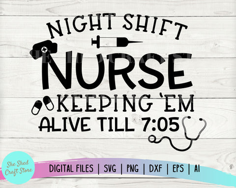 Night Shift Nurse, Nursing Svg, Nurse Svg, NICU Svg SVG She Shed Craft Store 