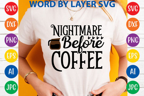 Nightmare Before Coffee, Coffee SVG Cut File SVG Rafiqul20606 