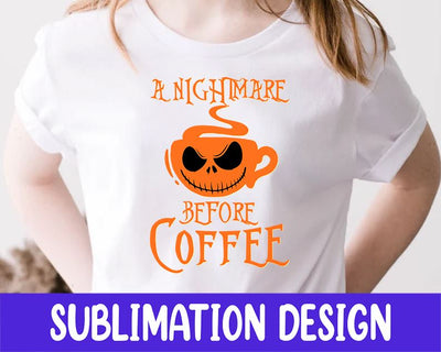 Nightmare Before Coffee PNG, Before Coffee PNG, Before Coffee Halloween, Sublimation Design Sublimation iStyleDesign 