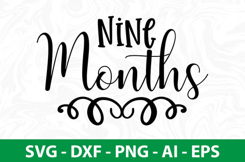 Nine Months SVG SVG nirmal108roy 