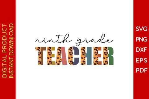 Ninth Grade Teacher Leopard SVG PNG PDF Cut File SVG Creativedesigntee 