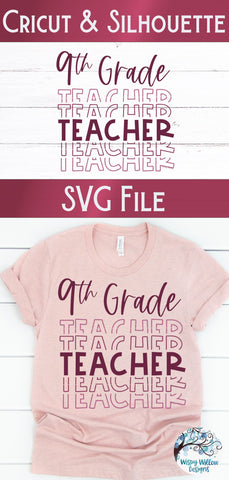 Ninth Grade Teacher SVG SVG Wispy Willow Designs 