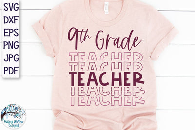 Ninth Grade Teacher SVG SVG Wispy Willow Designs 