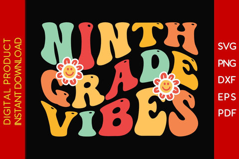 Ninth Grade Vibes Back To School SVG PNG PDF Cut File SVG Creativedesigntee 