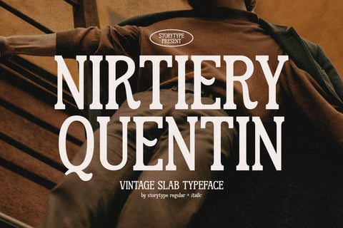 NIRTIERY QUENTIN Typeface Font Storytype Studio 