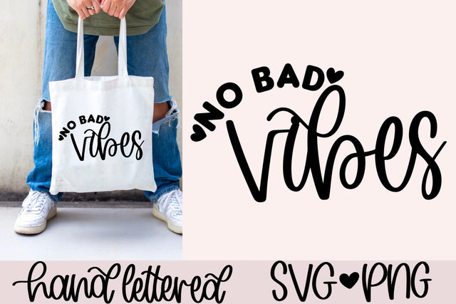 No bad vibes svg, positive svg, good vibes only svg, inspirational svg, positive vibes svg, good days svg, hand lettered svg, coffee mug svg SVG AnitaAlyiaLettering 