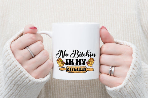 No Bitchin in My Kitchen Sublimation Sublimation Rupkotha 