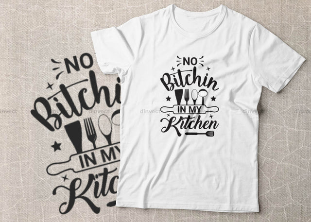 No Bitchin in My Kitchen SVG cut file, Kitchen SVG, Funny SVG, Quote SVG, Saying SVG, Food SVG, Funny kitchen SVG, Kitchen cut file, Baking SVG, personalized apron, SVG Dinvect 