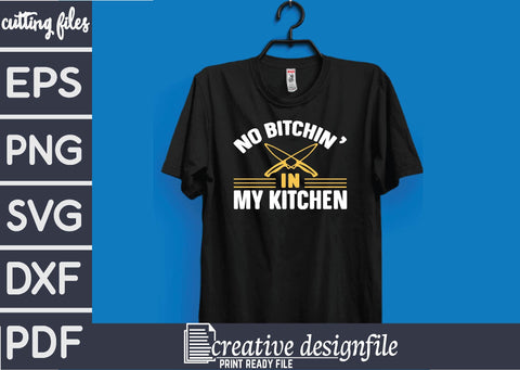no bitchin' in my kitchen SVG farhad farhad 