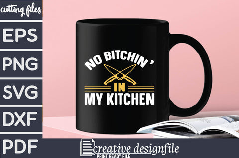 no bitchin' in my kitchen SVG farhad farhad 
