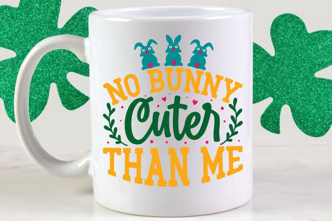 no bunny cuter than me SVG Designangry 