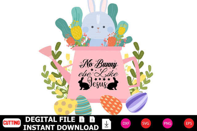 No Bunny else Like Jesus SVG Shahin alam 
