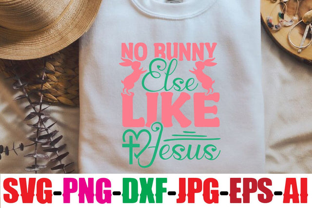 No Bunny Else Like Jesus SVG SVG MStudio 