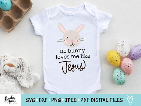 No Bunny Loves Me Like Jesus Easter SVG Cut File | Christian kids shirt SVG | png | jpeg | dxf | Cricut SVG | Silhouette svg | easter svg SVG Brooke Nicole Designs 