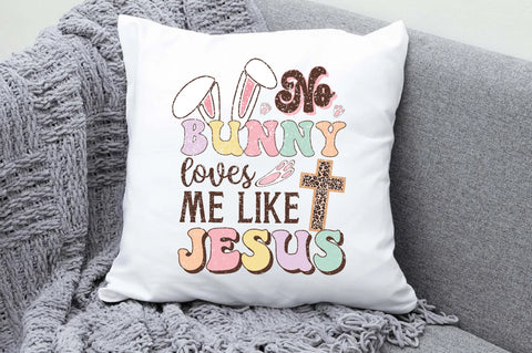 No Bunny Loves Me Like Jesus Sublimation Sublimation Jagonath Roy 