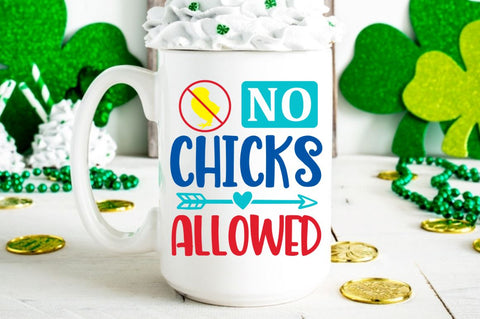 No chicks allowed SVG Designangry 