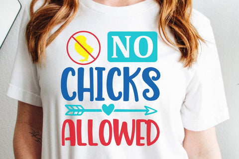 No chicks allowed SVG Designangry 