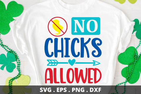 No chicks allowed SVG Designangry 