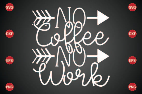 No Coffee No Work SVG CraftlabSvg29 