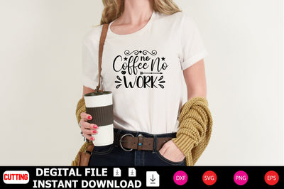 No Coffee No Work SVG Shahin alam 