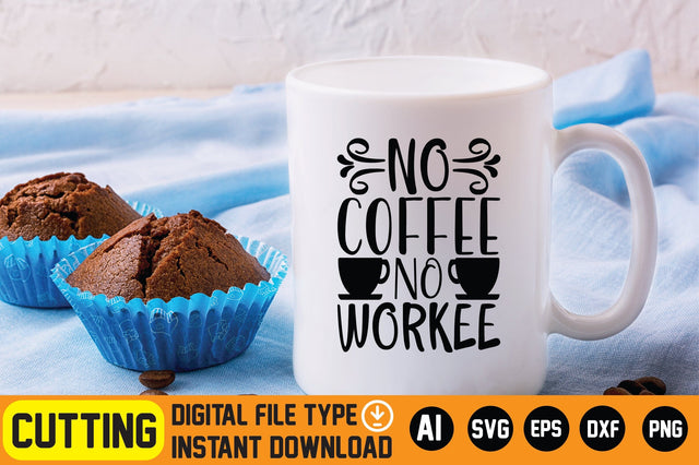 No Coffee No Workee SVG CraftlabSvg29 