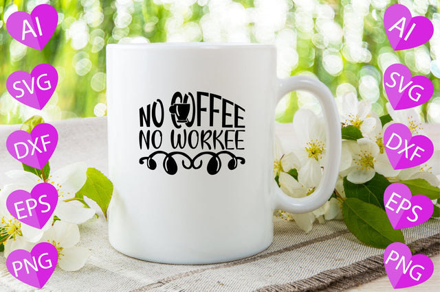 No Coffee No Workee SVG CraftlabSvg29 