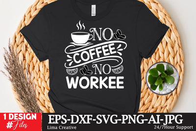 No Coffee No Workee SVG Cute File SVG Insomnia Std 