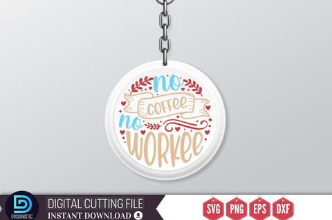 No coffee no workee SVG SVG DESIGNISTIC 