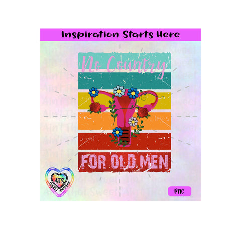 No Country For Old Men | Uterus | Rainbow Square Background | Woman's Rights - Transparent PNG SVG DXF - Silhouette, Cricut, ScanNCut SVG Aint That Sweet 