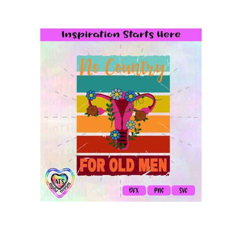 No Country For Old Men | Uterus | Rainbow Square Background | Woman's Rights - Transparent PNG SVG DXF - Silhouette, Cricut, ScanNCut SVG Aint That Sweet 