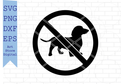 No Dachshund Dog Svg, Dachshund Svg, Png, Eps, Dxf Files SVG Artstoredigital 