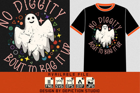 No Diggity Bout To Bag It Up T-Shirt, Ghost Shirt Print Template Sketch DESIGN Depiction Studio 