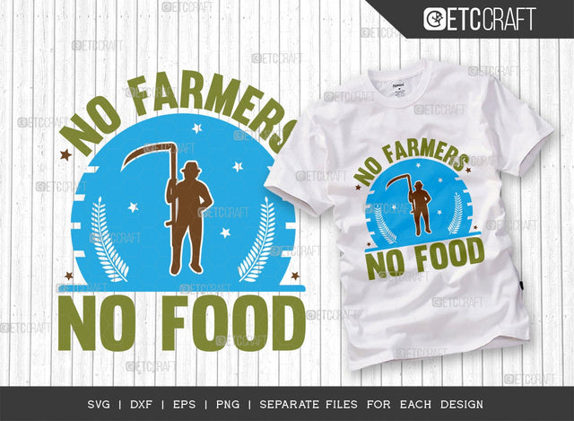 No Farmers No Food Svg Cut File | Farm Svg | Farmer Svg | Farmhouse Svg | Food Svg | Farm Life Svg | Quote Design SVG ETC Craft 