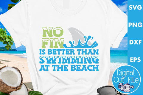 No Fin Is Better Than Swimming At The Beach Svg SVG Crafty Mama Studios 