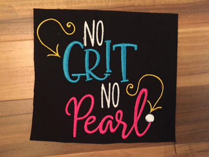 No Grit No Pearl Embroidery Embroidery/Applique MissMarysEmbroidery 
