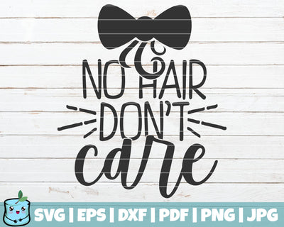 No Hair Don't Care SVG MintyMarshmallows 