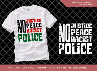 No Justice No Peace No Racist Police SVG Cut File SVG Cut File | Justice Peace Svg | Juneteenth Svg | African American T-shirt Design SVG ETC Craft 