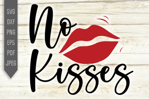 No Kisses Svg. Happy Valentine's 2021 Svg. Valentine's Day Svg. Quarantine Svg. Covid 19 Svg. Funny Valentine's Day dxf, eps, png SVG Mint And Beer Creations 