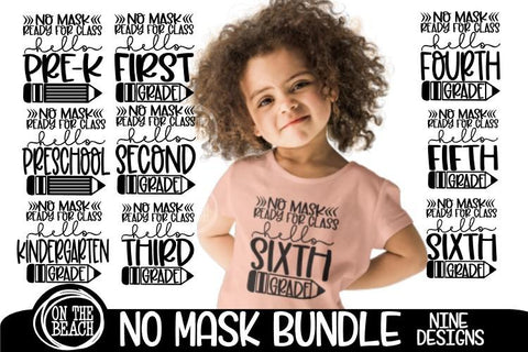 No Mask Hello School - Nine Grades Included - SVG PNG EPS DXF SVG On the Beach Boutique 